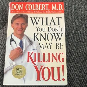 What You Don't Know May Be Killing You! Book